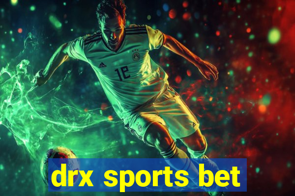 drx sports bet